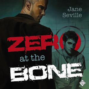 Zero at the Bone by Jane Seville