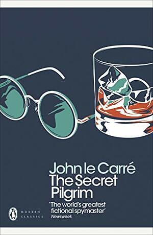 The Secret Pilgrim by John le Carré