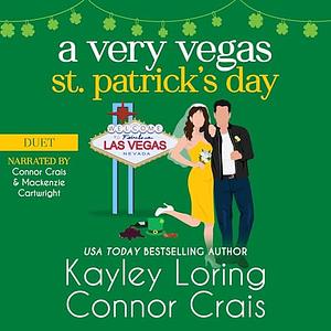 A Very Vegas St. Patrick's Day by Connor Crais, Kayley Loring