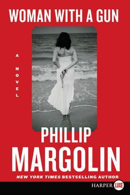 Woman with a Gun by Phillip Margolin