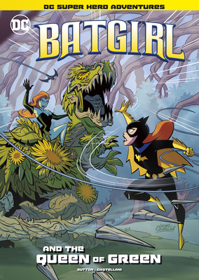 Batgirl and the Queen of Green by Laurie S. Sutton