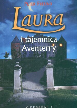 Laura i tajemnica Aventerry by Peter Freund