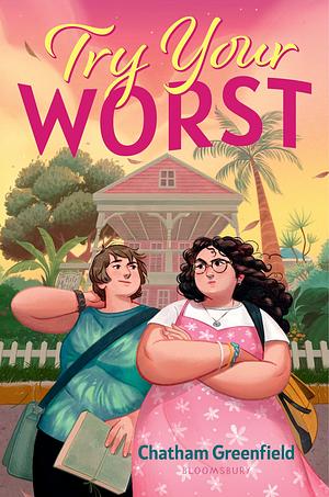 Try Your Worst by Chatham Greenfield