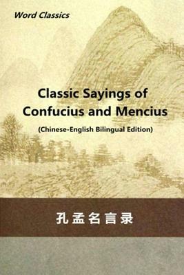 Classic Sayings of Confucius and Mencius by Mencius