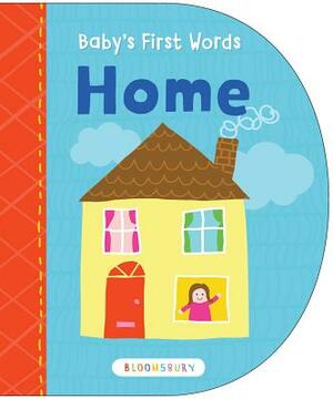 Baby's First Words: Home by Bloomsbury