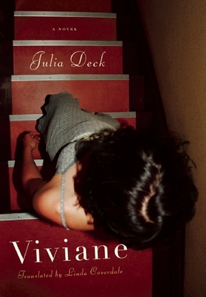 Viviane by Julia Deck, Linda Coverdale