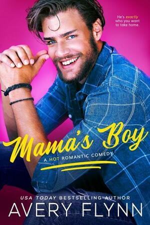 Mama's Boy by Avery Flynn