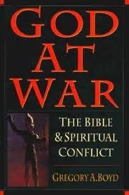 God at War: The Bible & Spiritual Conflict by Gregory A. Boyd