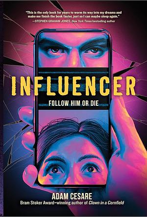 Influencer: The Most Addictive Psychological Thriller, Adapted from the Audible Original by Adam Cesare