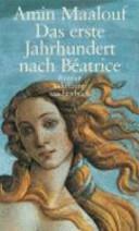 Das erste Jahrhundert nach Béatrice: Roman by Amin Maalouf