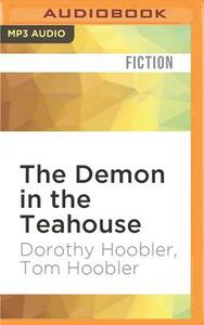 The Demon in the Teahouse by Tom Hoobler, Dorothy Hoobler