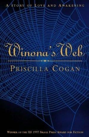 Winona's Web by Priscilla Cogan, Priscilla Cogan