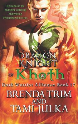 Dragon Knight of Khoth by Tami Julka, Brenda Trim