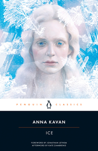 Ice: 50th Anniversary Edition by Anna Kavan