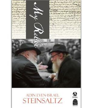 My Rebbe by Adin Even-Israel Steinsaltz