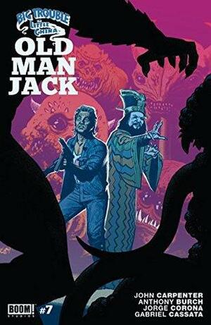 Big Trouble in Little China: Old Man Jack #7 by Anthony Burch, John Carpenter