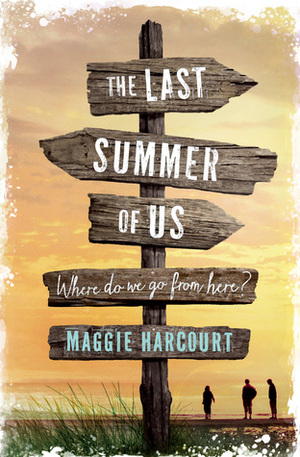 The Last Summer of Us by Maggie Harcourt