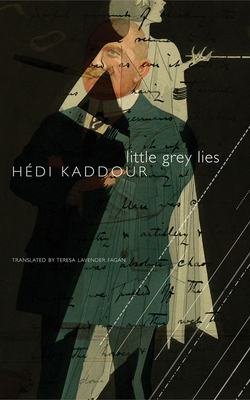 Little Grey Lies by Hédi Kaddour