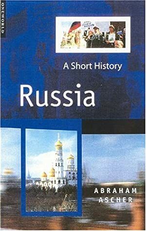 Russia: A Short History by Abraham Ascher