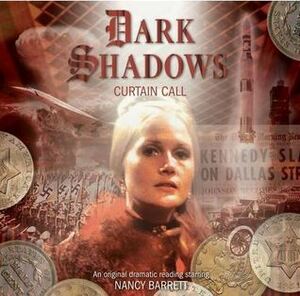 Dark Shadows: Curtain Call by David Lemon