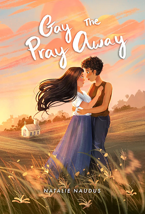  Gay the Pray Away by Natalie Naudus