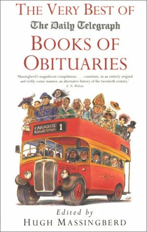 The Very Best of the Daily Telegraph Books of Obituaries by Hugh Montgomery-Massingberd