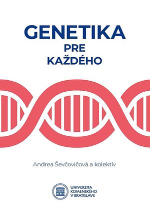 Genetika pre každého by Andrea Ševčovičová