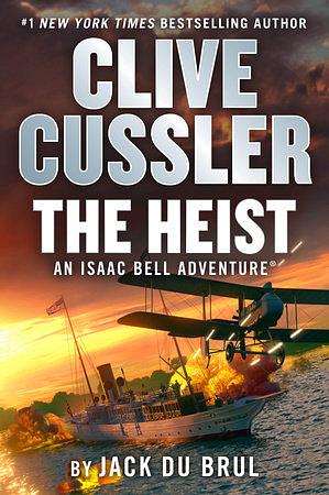 The Heist by Jack Du Brul, Clive Cussler