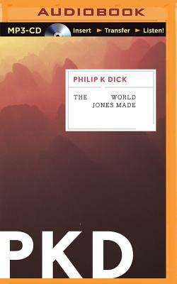 The World Jones Made by Philip K. Dick