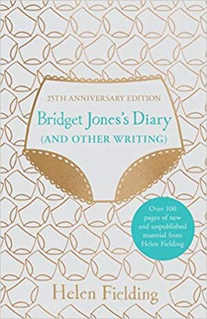 Bridget Jones's Diary (And Other Writing) by Helen Fielding