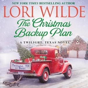 The Christmas Backup Plan by Lori Wilde