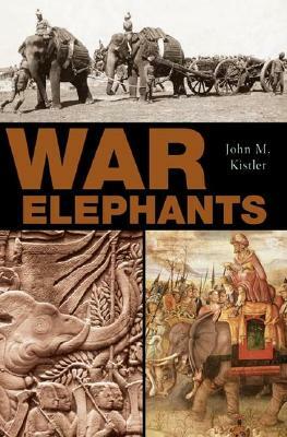 War Elephants by John M. Kistler