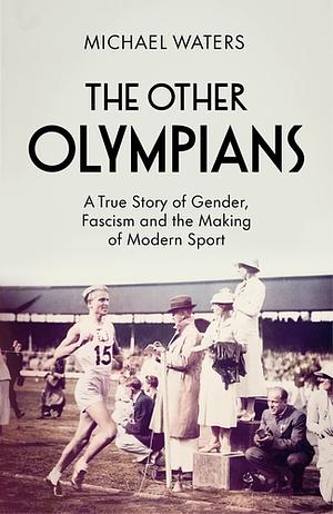 The Other Olympians by Michael Waters