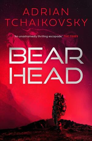 Bear Head by Adrian Tchaikovsky