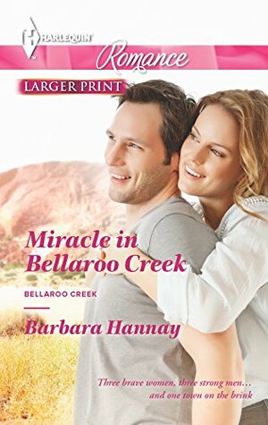 Miracle in Bellaroo Creek by Barbara Hannay