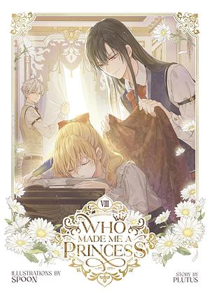 Who Made Me a Princess Vol. 8 by Spoon, Plutus