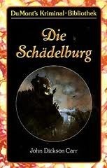 Die Schädelburg by John Dickson Carr
