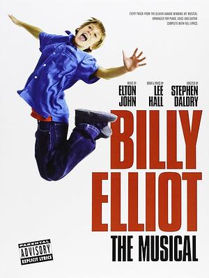 Billy Elliot: The Musical by Chris Harvey