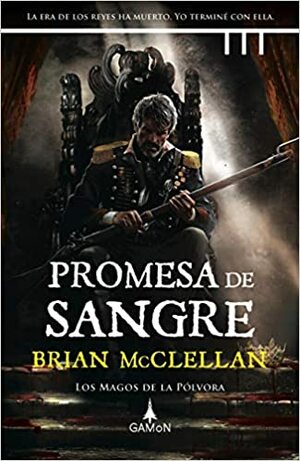 Promesa de Sangre by Brian McClellan