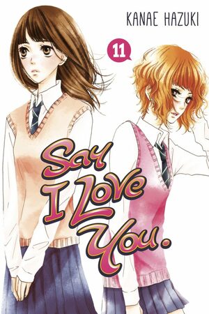 Say I Love You, Volume 11 by Kanae Hazuki