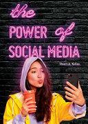 The Power of Social Media by Stuart A. Kallen