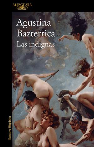 Las indignas / The Unworthy by Agustina Bazterrica, Agustina Bazterrica