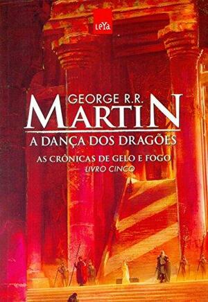 A Dança dos Dragões by George R.R. Martin