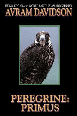 Peregrine: Primus by Avram Davidson