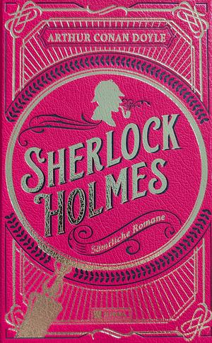 Sherlock Holmes - sämtliche Romane by Arthur Conan Doyle