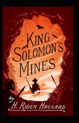 King Solomon's Mines Illustrated by H. Rider Haggard