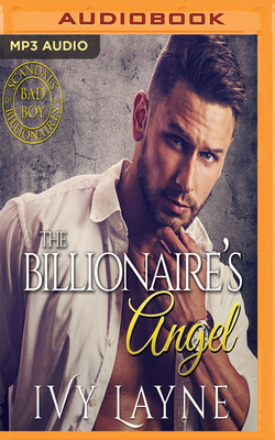 The Billionaire's Angel by Ivy Layne