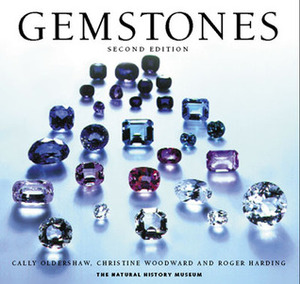 Gemstones (Natural History Museum) by Cally Oldershaw, R. Harding, Christine Woodward, London Natural History Museum