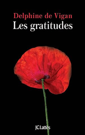 Les gratitudes by Delphine de Vigan