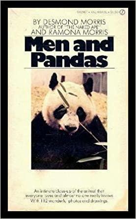 Men and Pandas by Desmond Morris, Ramona Morris